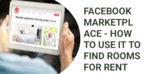 Facebook Marketplace - How to Use it to Find Rooms for Rent