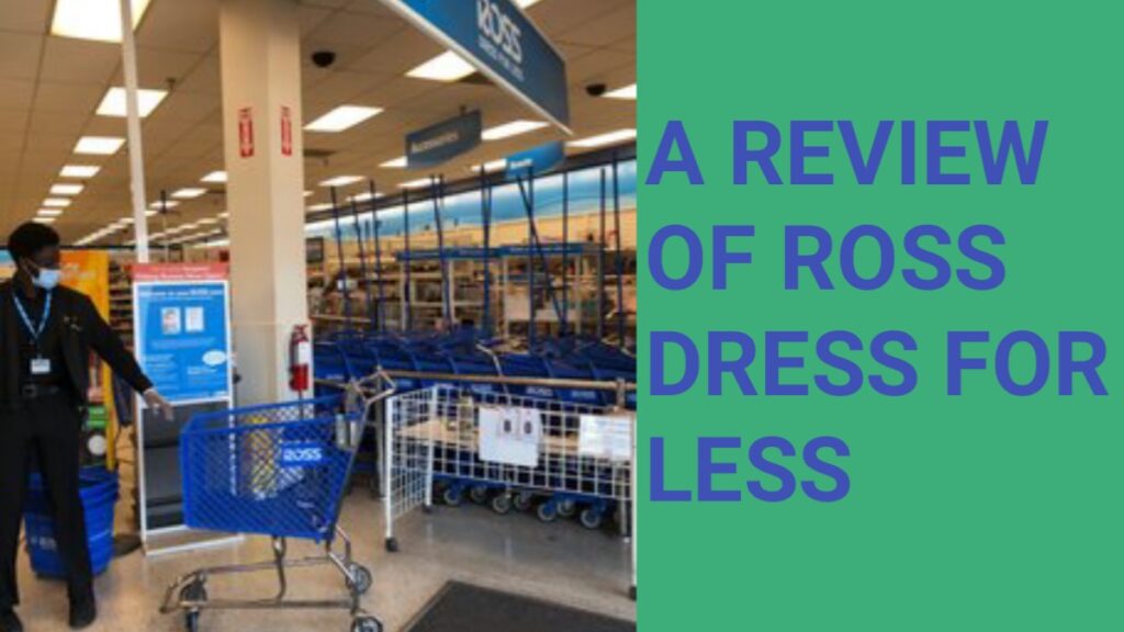 A Review of Ross Dress For Less