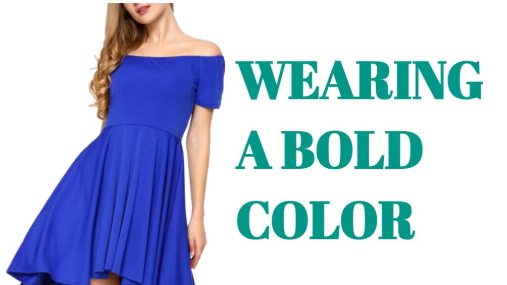 Wearing a Bold Color