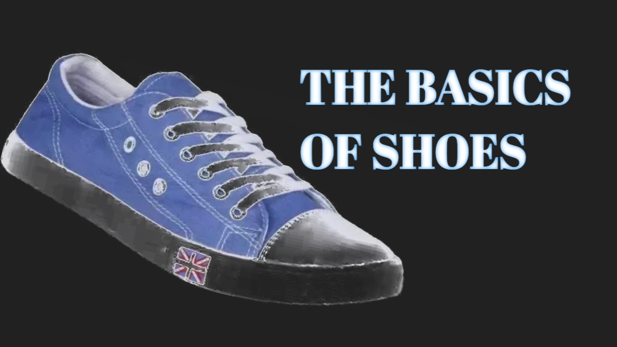 The Basics of Shoes