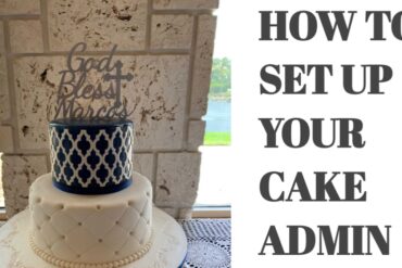 How to Set Up Your Cake Admin
