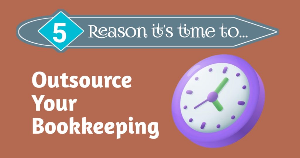 5 reasons you need to outsource your bookkeeping process today