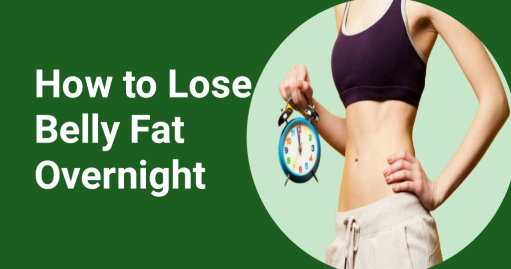 How to Lose Belly Fat Overnight (Easy Trick)